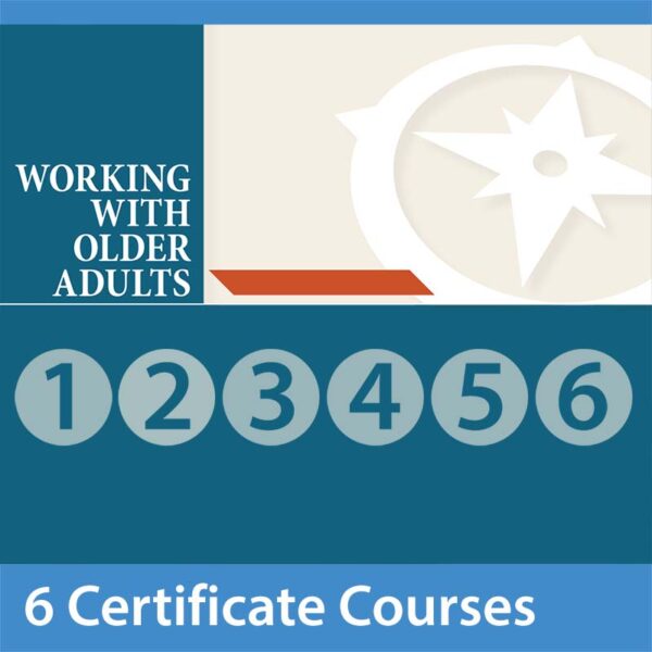 Working with Older Adults – Certificate Program